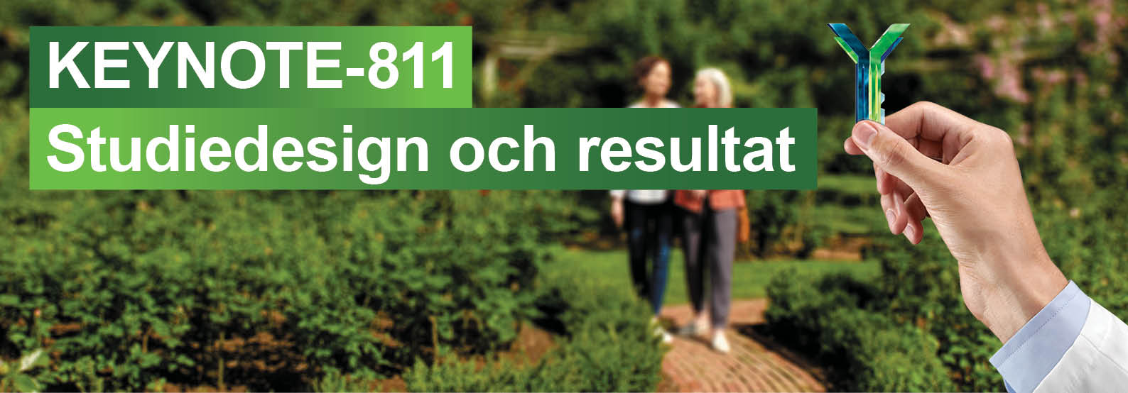 KEYNOTE-811 Studiedesign och resultat